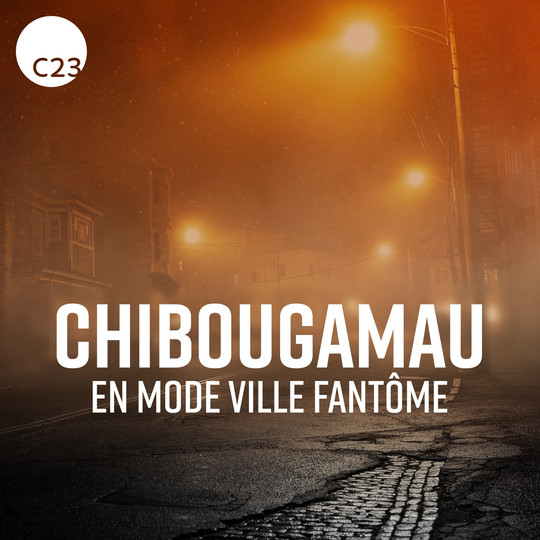 Chibougamau : en mode ville fantôme