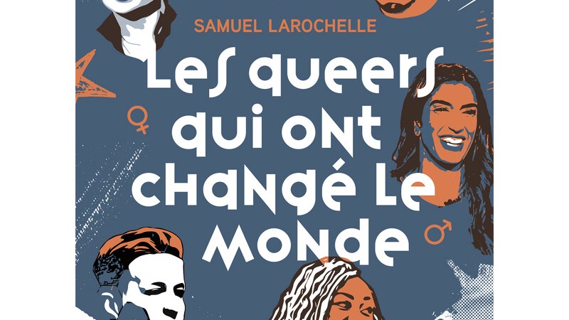 Les queers qui ont changé le monde — 104.7 Outaouais